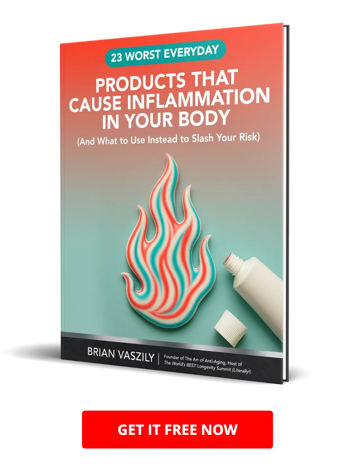 Cover of 23 Worst Everyday Products That Cause Inflammation in Your Body (And What to Use Instead to Slash Your Risk) ebook