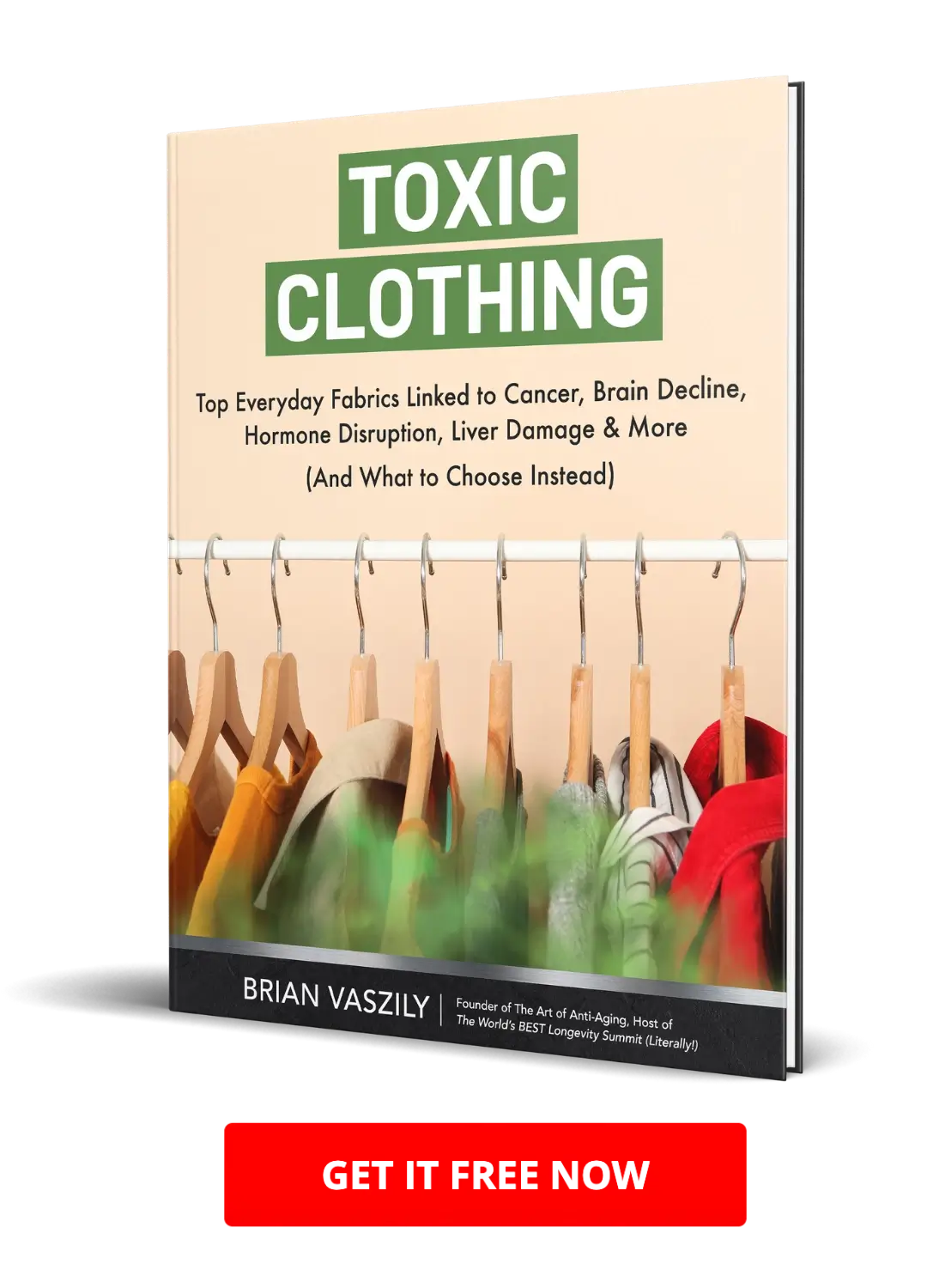 Cover of TOXIC CLOTHING: Top Everyday Fabrics Linked to Cancer, Brain Decline, Hormone Disruption, Liver Damage & More (And What to Choose Instead) eBook