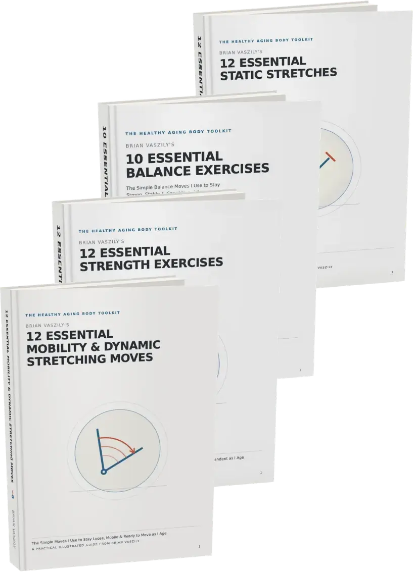 The four illustrated guides in Brian Vaszily’s Healthy Aging Body Toolkit: Balance Exercises, Mobility & Dynamic Stretching Moves, Strength Exercises and Static Stretches